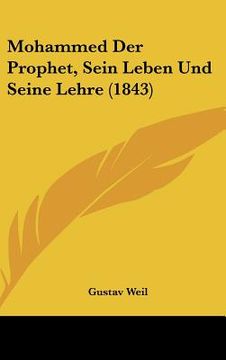 portada Mohammed Der Prophet, Sein Leben Und Seine Lehre (1843) (in German)