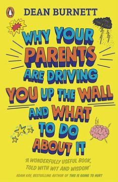 portada Parents: A User's Guide: Why mum and dad are Driving you up the Wall and What to do About it (en Inglés)