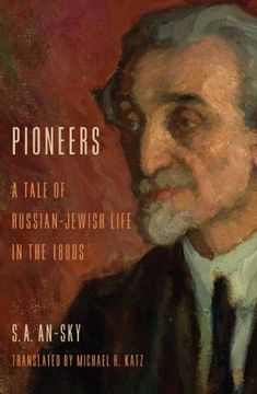 portada Pioneers: A Tale of Russian-Jewish Life in the 1880s (Jewish Literature and Culture)