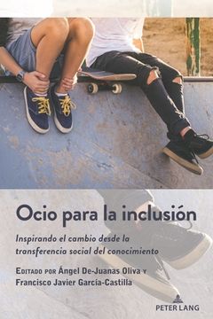 portada Ocio para la inclusión: Inspirando el cambio desde la transferencia social del conocimiento (in Spanish)