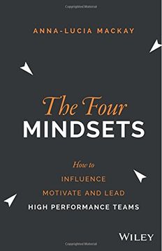 portada The Four Mindsets: How to Influence, Motivate and Lead High Performance Teams (en Inglés)