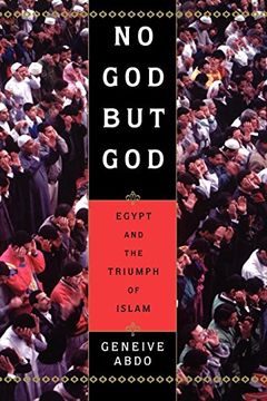portada No god but God: Egypt and the Triumph of Islam (in English)