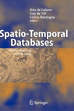 portada spatio-temporal databases: flexible querying and reasoning (in English)