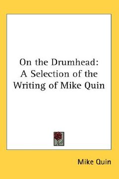 portada on the drumhead: a selection of the writing of mike quin (en Inglés)