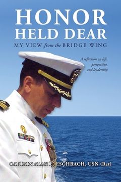 portada Honor Held Dear: My View from the Bridge Wing (in English)