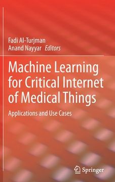 portada Machine Learning for Critical Internet of Medical Things: Applications and Use Cases