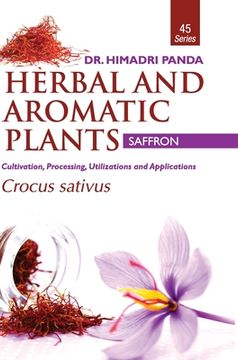 portada HERBAL AND AROMATIC PLANTS - 45. Crocus sativus (Saffron) (en Inglés)