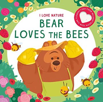 portada I Love Nature: Bear Loves the Bees (in English)