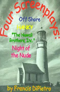 portada four screenplays: off shore/hanky/"the hawaii brothers, inc"./night of the nude