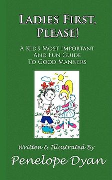 portada ladies first, please! a kid's most important and fun guide to good manners (en Inglés)