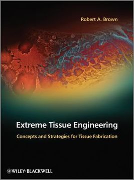 portada extreme tissue engineering: concepts and strategies for tissue fabrication (en Inglés)