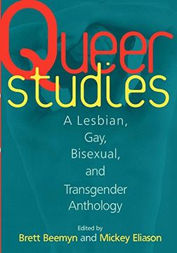 portada Queer Studies: A Lesbian, Gay, Bisexual, & Transgender Anthology (en Inglés)