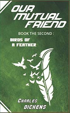 portada Our Mutual Friend: Book the Second - Birds of a Feather (en Inglés)