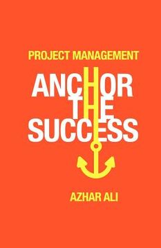 portada project management anchor the success (in English)