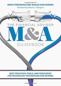 portada The Financial Advisor M&A Guidebook: Best Practices, Tools, and Resources for Technology Integration and Beyond (en Inglés)