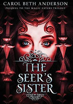 portada The Seer'S Sister: Prequel to the Magic Eaters Trilogy (0) (en Inglés)
