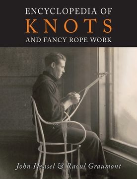 portada Encyclopedia of Knots and Fancy Rope Work (en Inglés)
