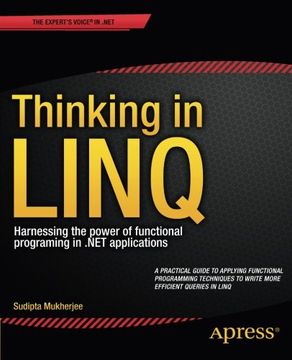 portada Thinking in LINQ: Harnessing the Power of Functional Programming in .NET Applications