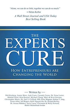 portada The Experts Cure: How Entrepreneurs are Changing the World (en Inglés)