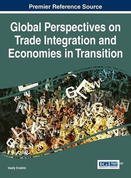 portada Global Perspectives on Trade Integration and Economies in Transition (Advances in Finance, Accounting, and Economics)
