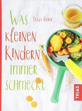 portada Was Kleinen Kindern Immer Schmeckt (in German)