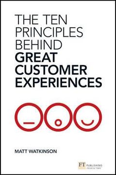 portada the ten principles behind great customer experiences (en Inglés)