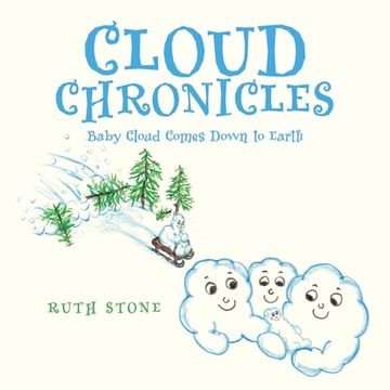 portada Cloud Chronicles: Baby Cloud Comes Down to Earth (in English)