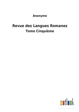 portada Revue des Langues Romanes: Tome Cinquième (in French)