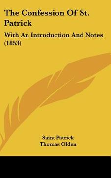 portada the confession of st. patrick: with an introduction and notes (1853)