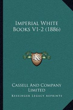 portada imperial white books v1-2 (1886) (en Inglés)