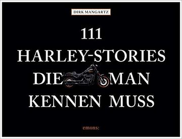 portada 111 Harley-Stories, die man Kennen Muss (in German)