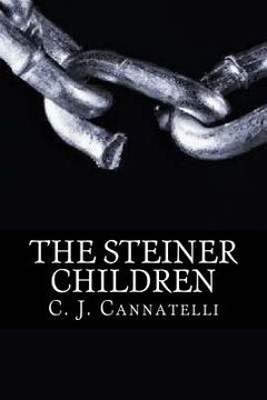 portada The Steiner Children: The Steiner House Saga (in English)