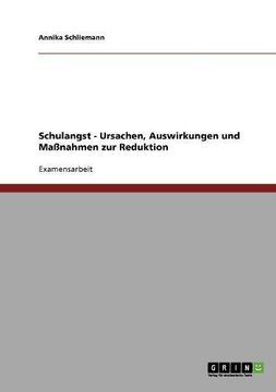 portada Schulangst - Ursachen, Auswirkungen und Maßnahmen zur Reduktion (German Edition)