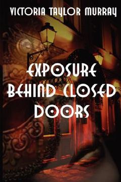 portada exposure behind closed doors (en Inglés)