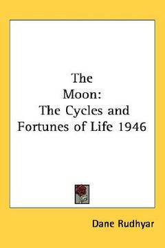 portada the moon: the cycles and fortunes of life 1946 (en Inglés)