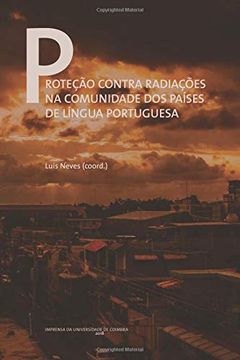 portada Proteção Contra Radiações na Comunidade dos Países de Língua Portuguesa (Documentos) (en Portugués)