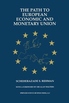 portada The Path to European Economic and Monetary Union (en Inglés)