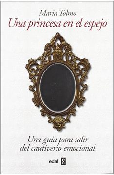 portada Una Princesa en el Espejo: Una Guía Para Salir del Cautiverio Emocional (in Spanish)