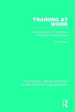 portada Training at Work: Critical Analysis of Workplace Training and Development (in English)