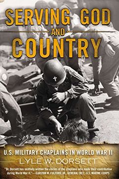 portada Serving god and Country: United States Military Chaplains in World war ii (en Inglés)