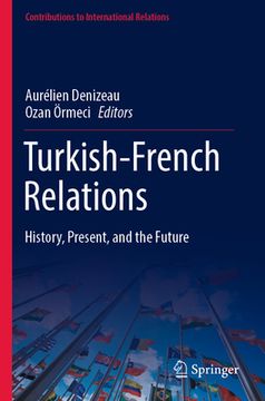 portada Turkish-French Relations: History, Present, and the Future (in English)