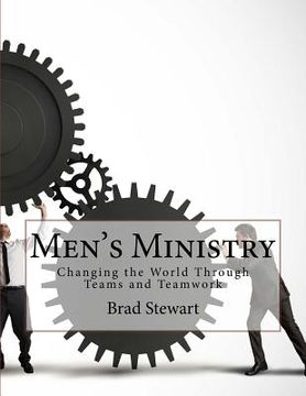 portada Men's Ministry: Changing the World with Teams and Teamwork (in English)