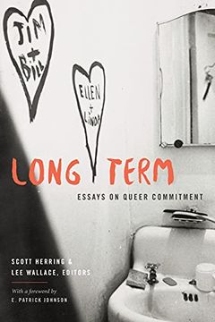 portada Long Term: Essays on Queer Commitment (in English)