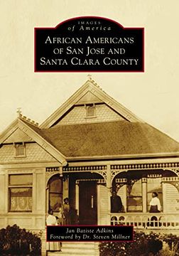 portada African Americans of san Jose and Santa Clara County (Images of America) 