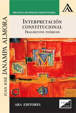 portada Interpretación constitucional: Fragmentos teóricos