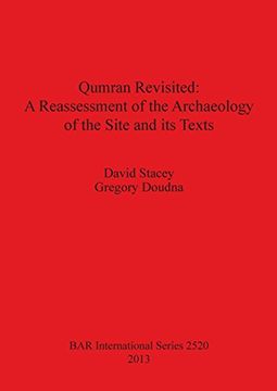portada Qumran Revisited: A Reassessment of the Archaeology of the Site and its Texts (BAR International Series)