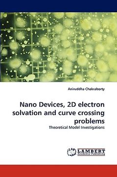 portada nano devices, 2d electron solvation and curve crossing problems (en Inglés)