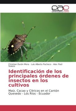 portada Identificación de los principales órdenes de insectos en los cultivos: Maíz, Cacao y Cítricos en el Cantón Quevedo - Los Ríos - Ecuador