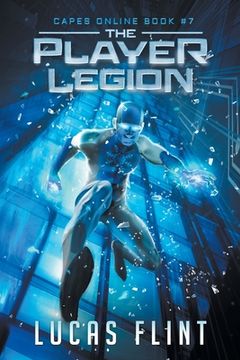 portada The Player Legion: A Superhero LitRPG Adventure (en Inglés)
