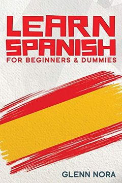 portada Learn Spanish for Beginners & Dummies (en Inglés)